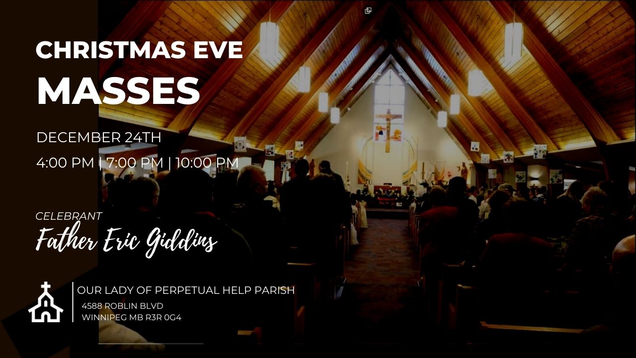 Christmas Eve Mass Our Lady Of Perpetual Help Parish